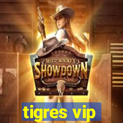 tigres vip